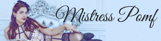 Mistress Pomf's GIF Banner with photos of her showing her role play fetish and as expert toilet slave trainer